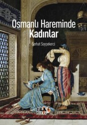 Osmanlı Hareminde Kadınlar - 1