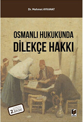 Osmanlı Hukukunda Dilekçe Hakkı - 1