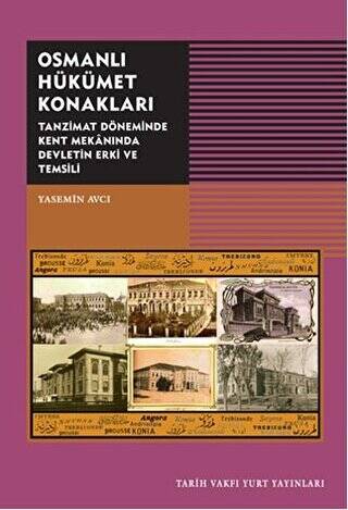 Osmanlı Hükümet Konakları - 1