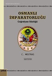 Osmanlı İmparatorluğu Coğrafyası Sözlüğü - 1