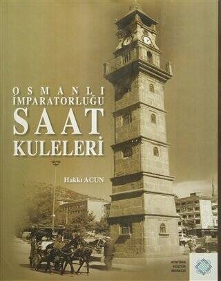 Osmanlı İmparatorluğu Saat Kuleleri - 1