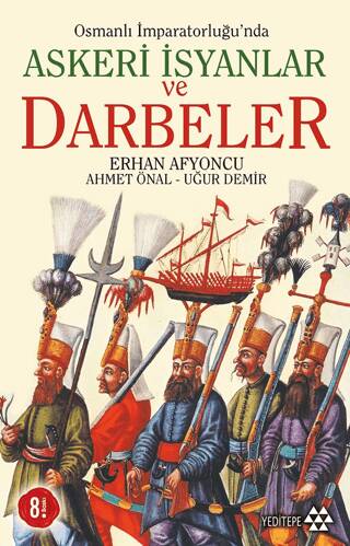 Osmanlı İmparatorluğu’nda Askeri İsyanlar ve Darbeler - 1