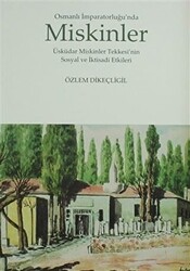 Osmanlı İmparatorluğu’nda Miskinler - 1