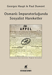 Osmanlı İmparatorluğu`nda Sosyalist Hareketler - 1