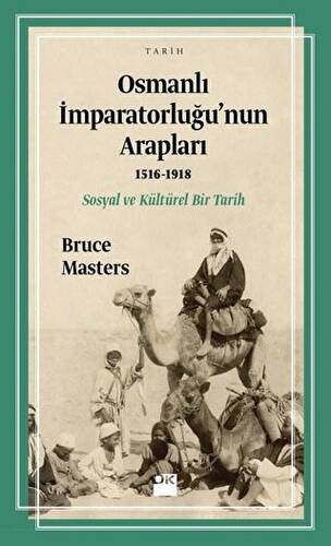 Osmanlı İmparatorluğu’nun Arapları 1516-1918 - 1