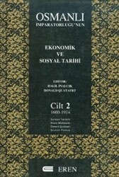 Osmanlı İmparatorluğu’nun Ekonomik ve Sosyal Tarihi Cilt: 2 - 1