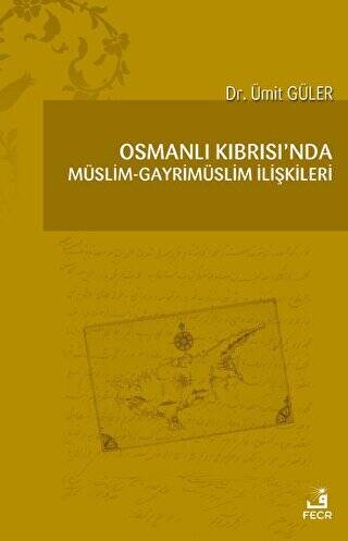 Osmanlı Kıbrısı`nda Müslim - Gayrimüslim İlişkileri - 1