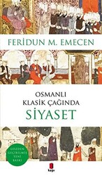 Osmanlı Klasik Çağında Siyaset - 1