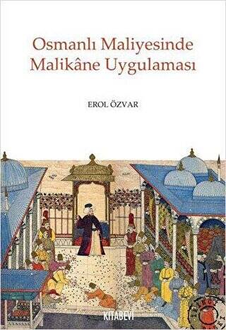 Osmanlı Maliyesinde Malikane Uygulaması - 1