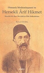 Osmanlı Modernleşmesi ve Hersekli Arif Hikmet - 1