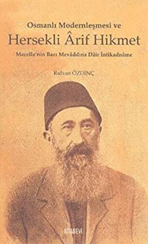 Osmanlı Modernleşmesi ve Hersekli Arif Hikmet - 1