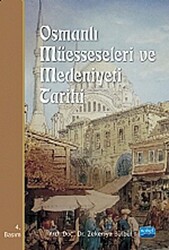 Osmanlı Müesseseleri ve Medeniyeti Tarihi - 1