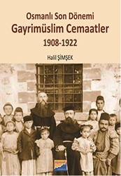 Osmanlı Son Dönemi Gayrimüslim Cemaatler 1908-1922 - 1