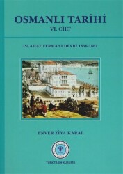 Osmanlı Tarihi 6. Cilt Islahat Fermanı Devri 1856 - 1861 - 1