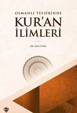 Osmanlı Tefsirinde Kur’an İlimleri - 1