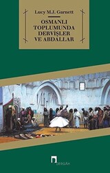 Osmanlı Toplumunda Dervişler ve Abdallar - 1