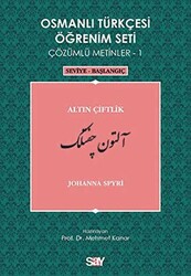 Osmanlı Türkçesi Öğrenim Seti Çözümlü Metinler 1 - 1