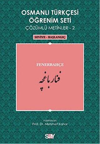 Osmanlı Türkçesi Öğrenim Seti Çözümlü Metinler 2 - Fenerbahçe - 1