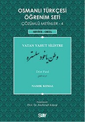 Osmanlı Türkçesi Öğrenim Seti - Vatan Yahut Silistre - Dört Fasıl - 1