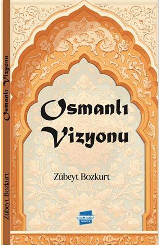 Osmanlı Vizyonu - 1