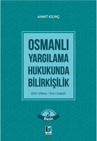 Osmanlı Yargılama Hukukunda Bilirkişilik - 1