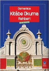 Osmanlıca Kitabe Okuma Rehberi Örnek Çözümlü - 1