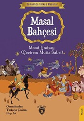 Osmanlıca Türkçe Masallar: Masal Bahçesi - 1