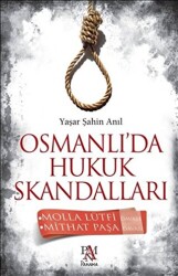 Osmanlı`da Hukuk Skandalları - 1