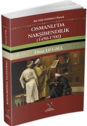 Osmanlı`da Nakşibendilik 1450-1700 - 1