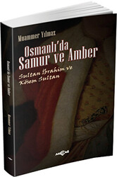 Osmanlı`da Samur ve Amber - 1