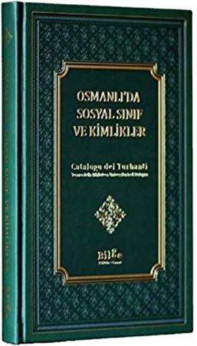 Osmanlı’da Sosyal Sınıf Ve Kimlikler - 1