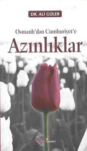 Osmanlı’dan Cumhuriyete Azınlıklar - 1