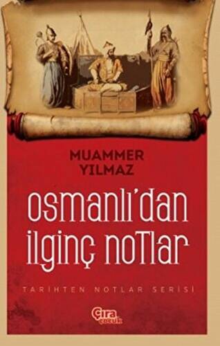 Osmanlı`dan İlginç Notlar - 1