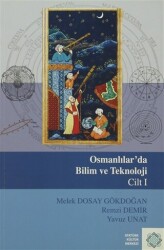 Osmanlılar`da Bilim Ve Teknoloji Cilt: 1 - 1