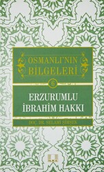 Osmanlı`nın Bilgeleri 6: Erzurumlu İbrahim Hakkı - 1