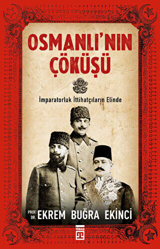 Osmanlı`nın Çöküşü - 1