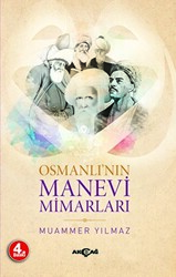 Osmanlı’nın Manevi Mimarları - 1