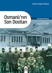 Osmanlı`nın Son Dostları - 1