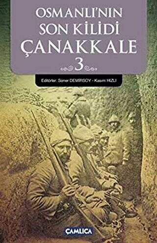 Osmanlı’nın Son Kilidi Çanakkale 3 - 1