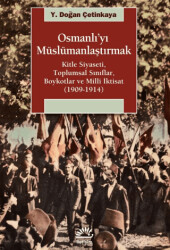 Osmanlı’yı Müslümanlaştırmak - 1