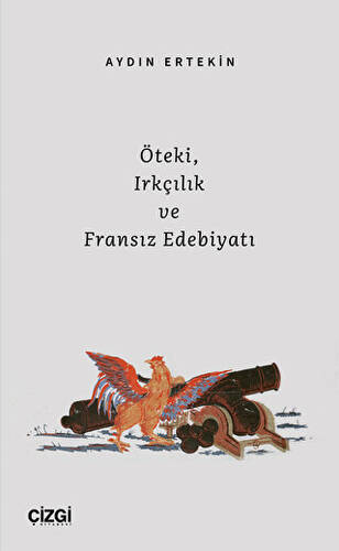 Öteki, Irkçılık ve Fransız Edebiyatı - 1