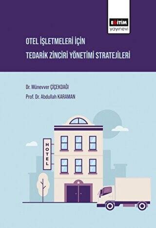 Otel İşletmeleri İçin Tedarik Zinciri Yönetimi Stratejileri - 1