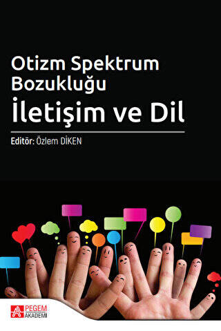 Otizm Spektrum Bozukluğu: İletişim ve Dil - 1