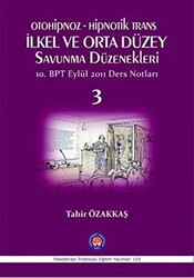 Otoniphoz - Hipnotik Trans : İlkel ve Orta Düzey Savunma Düzenekleri 3 - 1