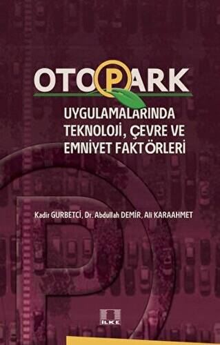 Otopark Uygulamalarında Teknoloji, Çevre ve Emniyet Faktörleri - 1