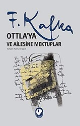 Ottla’ya ve Ailesine Mektuplar - 1