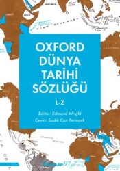 Oxford Dünya Tarihi Sözlüğü 2- L-Z - 1