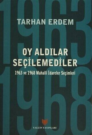 Oy Aldılar Seçilemediler - 1