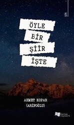 Öyle Bir Şiir İşte - 1