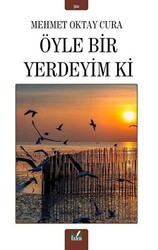 Öyle Bir Yerdeyim Ki - 1